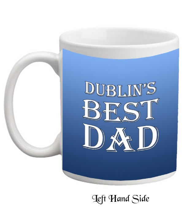 Fathers Day - Dublins Best Dad Mug