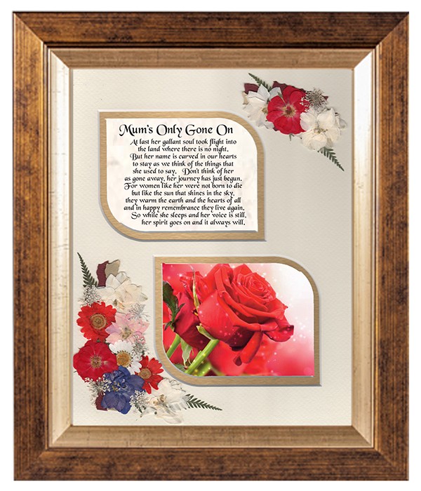 Mum's Only Gone On, Flowers & Verse & Photo Forever Frame